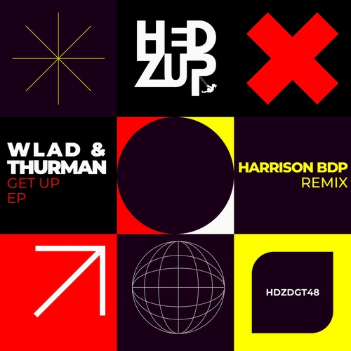 WLAD & Thurman - Get Up EP & Harrison BDP Remix [HDZDGT48]